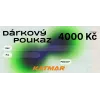 Dárkový poukaz Katmar 4000 Kč | kasitro.live
